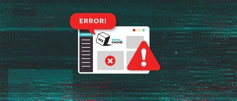 The most common W3 Total Cache errors and how to .